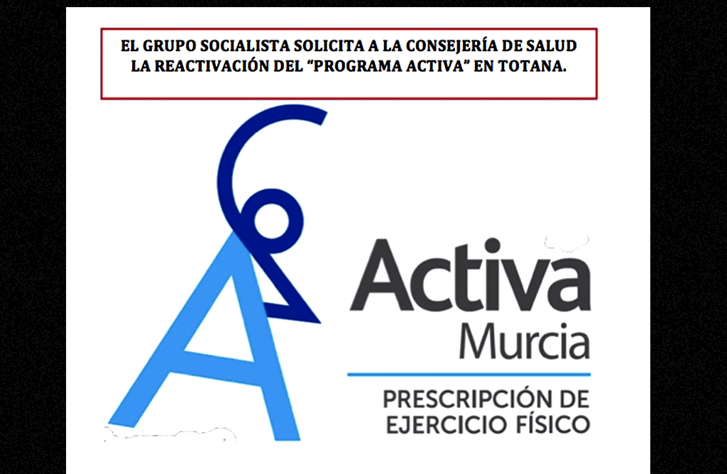 El PSOE solicita la reactivación del Programa Activa en Totana